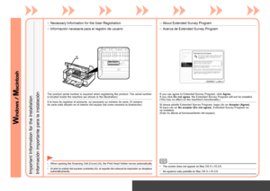 Page 48
A


Conexión inalámbrica – Instalación del software (Información)

Acerca de Extended Survey Program□
Si desea admitir Extended Survey Program, haga clic en Aceptar (Agree). Si hace clic en No aceptar (Do not agree), Extended Survey Program no 
se  instalará.  (Esto no afecta al funcionamiento del equipo).
No aparece esta pantalla en Mac OS X v.10.3.9.•Información importante para la instalación
Información necesaria para el registro de usuario□
A la hora de registrar el producto, es necesario...