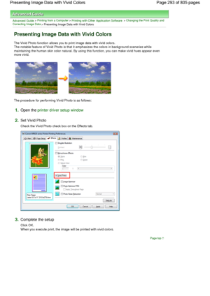 Page 293Advanced Guide > Printing from a Computer > Printing with Other Application Software > Changing the Print Quality and
Correcting Image Data
 > Presenting Image Data with Vivid Colors 
Presenting Image Data with Vivid Colors 
The Vivid Photo function allows you to print image data with vivid colors.
The notable feature of Vivid Photo is that it emphasizes the colors in background sceneries while
maintaining the human skin color natural. By using this function, you can make vivid hues appear even
more...