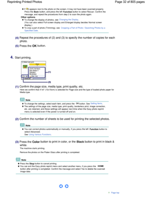 Page 32 If  appears next to the photo on the screen, it may not have been scanned properly.
Press the 
Back button, and press the left Function button to select Rescan. Confirm the
message, and repeat the procedures from step 2 to scan the photo again.
Other options
 To change the display of photos, see Changing the Display.
(You can also select Full-screen display and Enlarged display besides Normal screen
display.)
 To crop a part of photo (Trimming), see Cropping a Part of Photo / Searching Photos by a...