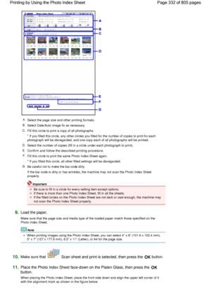 Page 332A.Select the page size and other printing formats.
B.Select Date/Auto image fix as necessary.
C.
Fill this circle to print a copy of all photographs.
* If you filled this circle, any other circles you filled for the number of copies to print for each
photograph will be disregarded, and one copy each of all photographs will be printed.
D.Select the number of copies (fill in a circle under each photograph to print).
E.Confirm and follow the described printing procedure.
F.Fill this circle to print the same...