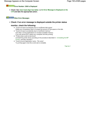 Page 740Error Number: 2500 Is Displayed
Check: See Auto head align has failed. in An Error Message Is Displayed on the
LCD and take the appropriate action.
Other Error Messages
Check: If an error message is displayed outside the printer status
monitor, check the following:
Could not spool successfully due to insufficient disk space
Delete any unnecessary files to increase the amount of free space on the disk.
Could not spool successfully due to insufficient memory
Quit other running applications to increase...