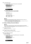 Page 116114Chapter 5Faxing
3Print the Memory list.
(1)Use [ ] or [ ] to select , then press [OK].
(2)Use [ ] or [ ] to select , then press [OK].
The list of documents stored in memory is printed.
zPrinting or Deleting a Document in Memory
1Display the FAX menu.
See “Display the FAX menu.” on page 81.
2Display the Memory reference screen.
See “Display the Memory reference screen.” on page 113.
3Print or delete the document.
zTo print a document:
(1)Use [ ] or [ ] to select , then press [OK].
Note
zIf there are no...