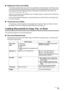 Page 21Chapter 1 19Before Printing
„Setting the Power Save Mode
The machine enters Power save mode if not operated for a certain interval. In the Power save 
mode, the internal fluorescent lamp are turned off, and the selected Mode Lamp stays lit. You 
can configure the interval that the machine waits before entering Power save mode. See 
“Power save setting” on page 141.
When you try to perform any operation such as copying, faxing, or scanning, the machine will 
exit from Power save mode.
If you use the...