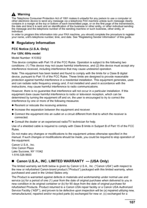 Page 111107 Safety Precautions
Warning
The Telephone Consumer Protection Act of 1991 makes it unlawful for any person to use a computer or 
other electronic device to send any message via a telephone FAX machine unless such message clearly 
contains in a margin at the top or bottom of each transmitted page, or on the first page of the transmission, 
the date and time it is sent and an identification of the business or other entity, or other individual sending 
the message and the telephone number of the sending...