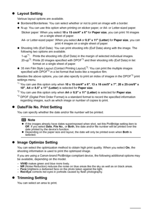 Page 3228Printing Photographs Directly from a Compliant Device
zLayout Setting
Various layout options are available.
zBordered/Borderless: You can select whether or not to print an image with a border.
zN-up: You can use this option when printing on sticker paper, or A4- or Letter-sized paper.
Sticker paper: When you select 10 x 15 cm/4 x 6 for Paper size, you can print 16 images 
on a single sheet of paper.
A4- or Letter-sized paper: When you select A4 or 8.5 x 11 (Letter) for Paper size, you can 
print 4...