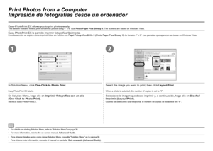 Page 36


21
Impresión de fotografías desde un ordenador
Easy-PhotoPrint EX le permite imprimir fotografías fácilmente.En esta sección se explica cómo imprimir fotos sin bordes con Papel Fotográfico Brillo II (Photo Paper Plus Glossy II) de tamaño 4" x 6". Las pantallas que aparecen se basan en Windows Vista.
En Solution Menu, haga clic en Imprimir fotografías con un clic  (One-Click to Photo Print).
Se inicia Easy-PhotoPrint EX.
Seleccione la imagen que desea imprimir y, a continuación, haga...