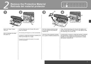 Page 5
1234567812345678
E
DC
BB
A
C
1234
2
Retirada del material protector
Abra la bandeja de salida 
del papel (A).
Levante la unidad del escáner (cubierta) (B) 
hasta que encaje en su lugar.
El soporte de la unidad del escáner (C) se ajusta 
de forma automática.
Tire de la cinta protectora naranja 
(D) y quite el material protector (E). A continuación, levante la unidad del escáner (cubierta) 
(B) ligeramente y pliegue el soporte de la unidad del 
escáner (C) para luego cerrar suavemente la unidad 
del...