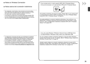 Page 37
Notas acerca de la conexión inalámbrica
■
La configuración, las funciones del router, los procedimientos de instalación 
y la configuración de seguridad del dispositivo de red varían en función del 
entorno del sistema. Si desea obtener más información, consulte el manual 
de instrucciones del dispositivo o póngase en contacto con el fabricante\
.
En una instalación corporativa, consulte con el administrador de red.\
Si se conecta a una red que no está protegida con medidas de seguridad,...