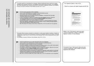 Page 38
Para poder utilizar el equipo conectado a un ordenador, se debe copiar (instalar) el software, incluidos los 
controladores, en el disco duro del ordenador. El proceso de instalación tarda unos 20 minutos. (El tiempo 
necesario para instalar varía en función del entorno del ordenador o del número de aplicaciones que se vayan a instalar).
Las pantallas se basan en Windows Vista Ultimate y Mac OS X v.10.5.x.
•
•
Cierre las aplicaciones que se estén ejecutando antes de la instalaci\
ón.
Inicie la...