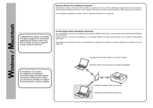 Page 56
Uso del equipo desde ordenadores adicionales
Una vez finalizado el proceso de instalación de la conexión inalámbrica del equipo, se puede utilizar desde ordenadores adicionales de la misma red.Instale el software, incluidos los controladores, en el ordenador desde el que desee utilizar el equipo. No se necesitan configuraciones adicionales.
Para obtener más información sobre el procedimiento de instalación del software, consulte “Instalación del software (3)” en la 
página 66.
Ordenador desde...