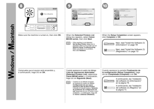 Page 749108

Cuando no se detecte el equipo, 
se mostrará el cuadro de diálogo 
Configuración de una nueva 
impresora (Set Up New Printer). 
Consulte el manual impreso: Solución de problemas de configuración de red. Asegúrese de que no exista ningún problema y, a continuación, haga clic 
en Volver a detectar (Redetect) .
•
Cuando aparezca el cuadro de diálogo Lista de impresoras detectadas 
(Detected Printers List)
, seleccione 
Canon MX340 series y, a continuación, haga clic en Siguiente (Next) ....