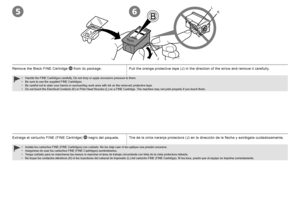 Page 18K
L
J65

Tire de la cinta naranja protectora (J) en la dirección de la flecha y extráigala cuidadosamente.
Instale los cartuchos FINE (FINE Cartridges) con cuidado. No los deje caer ni les aplique una presión excesiva.
Asegúrese de usar los cartuchos FINE (FINE Cartridges) suministrados.
Tenga cuidado para no mancharse las manos ni manchar el área de trabajo circundante con tinta de la cinta protectora retirada.
No toque los contactos eléctricos (K) ni los inyectores del cabezal de impresión...
