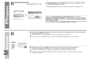 Page 323
3
0
Windows 7/Windows Vista
Windows XP/Windows 2000
Haga clic en Ejecutar Msetup4.exe (Run Msetup4.exe)  en la pantalla 
Reproducción automática (AutoPlay)  y, a continuación, haga clic en Continuar 
(Continue)  o en Sí (Yes)  en el cuadro de diálogo  Control de cuentas de usuario 
(User Account Control) .
Si vuelve a aparecer el cuadro de diálogo  Control de cuentas de usuario (User Account Control)  
en los pasos siguientes, haga clic en  Continuar (Continue) o en Sí (Yes) .
Haga doble clic en...