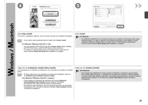 Page 3345

Haga clic en Instalación simple (Easy Install) .
Los controladores, el software de aplicación y los manuales en pantalla se instalan 
juntos.
Si desea seleccionar unos elementos concretos para instalarlos, haga cli\
c 
en Instalación personalizada (Custom Install) .
•
Para Windows 7/Windows Vista SP1 o posterior Puede instalar el Controlador de impresora XPS desde  Instalación 
personalizada (Custom Install) . Cuando instale el Controlador 
de  

impresora XPS, seleccione MP Drivers al...