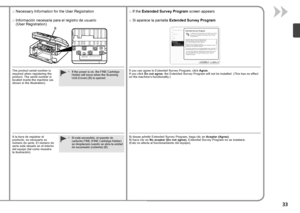 Page 35Serial No.* * * * * * * * *
B

Información necesaria para el registro de usuario 
(User Registration)
□
Si aparece la pantalla Extended Survey Program
□
Si desea admitir Extended Survey Program, haga clic en  Aceptar (Agree). 
Si hace clic en  No aceptar (Do not agree) , Extended Survey Program no se instalará. 
( E
sto  no  afecta al funcionamiento del equipo).A la hora de registrar el 
producto, es necesario su 
número de serie. El número de 
serie está situado en el interior 
del equipo (tal...