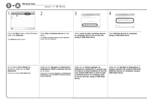 Page 501A-1

1
Windows Vista
Windows 7 -
  (P.50)
2 34
En el menú Inicio (Start)  de 
Windows, haga clic en  Red 
(Network) .
Se abre la carpeta  Red (Network).
Haga clic en Agregar un dispositivo 
inalámbrico (Add a wireless device) 
en el menú.
Aparecerá la pantalla  Agregar un dispositivo 
inalámbrico a la red (Add a wireless device 
to the network) .
Haga clic en Deseo agregar un 
di
spositivo inalámbrico o  equipo que 
no está en la lista mediante el uso de 
una unidad USB flash (I want to add 
a...