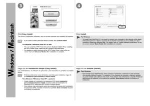 Page 6443

Haga clic en Instalación simple (Easy Install) .
Los controladores, el software de aplicación y los manuales en pantalla se instalan 
juntos.
Si desea seleccionar unos elementos concretos para instalarlos, haga cli\
c 
en Instalación personalizada (Custom Install) .
•
Para Windows 7/Windows Vista SP1 o posterior Puede instalar el Controlador de impresora XPS desde  Instalación 
personalizada (Custom Install) . Cuando instale el Controlador de 
impresora XPS, seleccione MP Drivers al mismo...