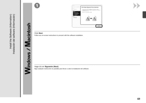 Page 711

Instalación del software (Información)
Haga clic en Siguiente (Next) .
Siga cualquier instrucción en pantalla para llevar a cabo la instalación del software.
Install the Software (Information)
Click Next.
Follow any on-screen instructions to proceed with the software installation.
 