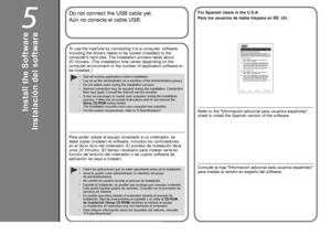 Page 18

5
Instalación del software
Aún no conecte el cable USB.
Para poder utilizar el equipo conectado a un ordenador, se debe copiar (instalar) el software, incluidos los controladores, en el disco duro del ordenador. El proceso de instalación lleva unos 20 minutos. (El tiempo necesario para instalar varía en función del entorno del ordenador o de cuánto software de aplicación se vaya a instalar).
Cierre las aplicaciones que se estén ejecutando antes de la instalación.Inicie la sesión como...