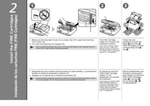 Page 10
1
H
32
2
E
1
A
A
F
G
D

2
Instalación de los cartuchos FINE (FINE Cartridges)
Siga el procedimiento que se indica a continuación para insertar los cartuchos FINE (FINE Cartridges) negro  y de color  en sus ranuras  y  correspondientes.
1. Asegúrese de que la cubierta de documentos (A) esté cerrada y, a continuación, levante la unidad de escaneado (cubierta) (D).
2.  Sujétela con el soporte de la unidad de escaneado (E).
Cuando levante la unidad de escaneado (cubierta), no toque los botones del...