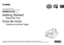 Page 1
ESPAÑOL
ENGLISH
series
Asegúrese de leer este manual antes de usar el equipo. Consérvelo \
a mano para utilizarlo como referencia en el futuro.
Guía de inicio
Equipo multifunción para oficina Canon Inkjet
Léame en primer lugar
Make sure to read this manual before using the machine. Please keep it in hand for future reference.
Getting Started
Canon Inkjet Office All-In-One
Read Me First
 