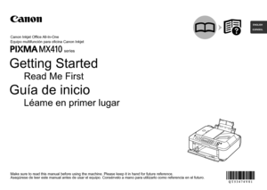 Page 1ESPAÑOLENGLISH
series
Asegúrese de leer este manual antes de usar el equipo. Consérvelo \
a mano para utilizarlo como referencia en el futuro.
Guía de inicio
Equipo multifunción para oficina Canon Inkjet
Léame en primer lugar
Make sure to read this manual before using the machine. Please keep it in hand for future reference.
Getting Started
Canon Inkjet Office All-In-One
Read Me First
 