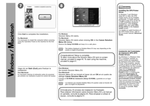 Page 2678

Haga clic en Salir (Exit) para finalizar la 
instalación.
Es necesario reiniciar el ordenador antes de escanear 
por primera vez mediante el panel de control del equipo. Para Macintosh
Instalación del Controlador 
de impresora XPS (XPS 
Printer Driver)
En Windows 7 y Windows Vista 
SP1 o posterior, también se 
puede instalar el Controlador 
de impresora XPS (XPS Printer 
Driver). Para instalarlo, ejecute 
a  p

artir de   de la página 20 de 
“6 Configuración de una conexión 
USB...