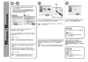 Page 34B-101211

Si aparece la pantalla Comprobación del 
punto de acceso de la conexión (Confirm 
Connection Access Point)
□
Asegúrese de que se muestre el punto de acceso 
de destino y, a continuación, haga clic en 
Sí 
(Yes) .
Si utiliza Macintosh, aparece una pantalla que le pide 
permiso para acceder a  keychain. En este caso, haga clic 
en  Permitir (Allow)  o en Permitir una vez (Allow Once) .
Vaya a
 .
Si el punto de acceso de destino no se muestra 
en esta pantalla anterior, haga clic en  No...