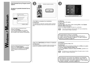 Page 4223
0
Si desea admitir Extended Survey Program, 
haga clic en Aceptar (Agree) . 
Si hace clic en  No aceptar (Do not agree) , 
Extended Survey Program no se instalará. 
(Esto no afecta al funcionamiento del 
equipo).
Si aparece la pantalla Extended Survey 
Program
Haga clic en  Salir (Exit) para finalizar la instalación.
Para Macintosh
Es necesario reiniciar el ordenador antes de escanear por 
primera vez mediante el panel de control del equipo.
Los botones que muestre Solution Menu EX pueden variar...