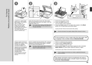 Page 49CD B
A
12
1
2
3
F
G
E
3

Realice una prueba de copia
Asegúrese de que la bandeja de 
salida del papel (A) está abierta. 
Si la impresión comienza 
con la bandeja de salida 
del papel cerrada, se abre 
automáticamente.
En esta sección se describe 
cómo se realiza una copia 
estándar.
Cargue papel normal de 
tamaño A4 o Carta. (Para 
conocer los detalles, 
consulte la página 14.)Abra la cubierta de documentos (B) y coloque 
después el documento boca abajo y alinéelo 
con la marca de alineación...