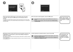 Page 5478

Mantenga pulsado el botón WPS del punto de acceso (durante unos 
5 segundos) y, a continuación, pulse el botón OK en el equipo en 
menos de 2 minutos.
Para obtener más información sobre cómo pulsar el botón WPS, consulte el manual 
del punto de acceso.
La luz de 
Wi-Fi  (azul) del equipo parpadeará mientras se busca el punto de acceso 
o al conectarse a él.
Cuando aparezca la pantalla anterior, pulse el botón  OK.
Si aparece la pantalla de error de tiempo de espera agotado, pulse el botón...