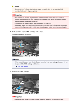 Page 158Caution•
Do not hold the FINE cartridge holder to stop or move it forcibly. Do not touch the FINEcartridge holder until it stops completely.
Important
•
The inside of the machine may be stained with ink. Be careful not to stain your hands orclothing when replacing the FINE cartridge. You can easily wipe off the ink from the inside of
the machine with tissue paper or the like.
•
Do not touch the metallic parts or other parts inside the machine.
•
If the paper output cover is left open for more than 10...