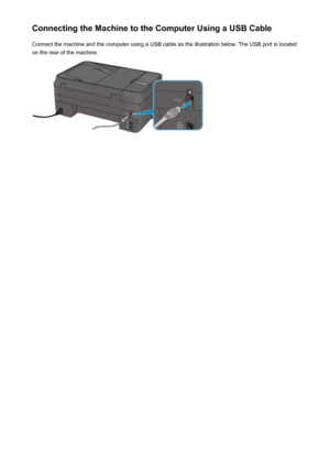 Page 227Connecting the Machine to the Computer Using a USB CableConnect the machine and the computer using a USB cable as the illustration below. The USB port is located
on the rear of the machine.
227
 