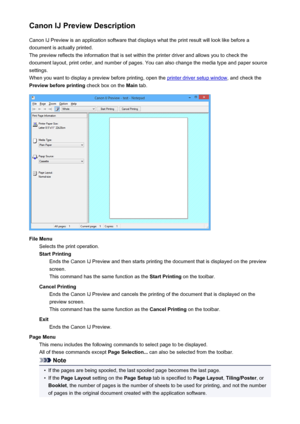 Page 435Canon IJ Preview DescriptionCanon IJ Preview is an application software that displays what the print result will look like before adocument is actually printed.
The preview reflects the information that is set within the printer driver and allows you to check the
document layout, print order, and number of pages. You can also change the media type and paper source
settings.
When you want to display a preview before printing, open the 
printer driver setup window , and check the
Preview before printing...