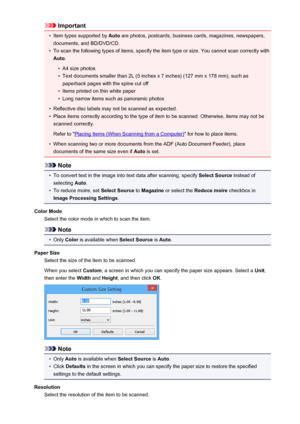 Page 525Important•
Item types supported by Auto are photos, postcards, business cards, magazines, newspapers,
documents, and BD/DVD/CD.
•
To scan the following types of items, specify the item type or size. You cannot scan correctly with Auto .
•
A4 size photos
•
Text documents smaller than 2L (5 inches x 7 inches) (127 mm x 178 mm), such as
paperback pages with the spine cut off
•
Items printed on thin white paper
•
Long narrow items such as panoramic photos
•
Reflective disc labels may not be scanned as...
