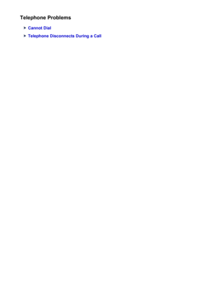 Page 881Telephone Problems
Cannot Dial
Telephone Disconnects During a Call
881
 