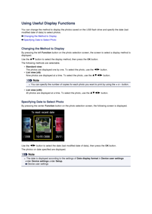 Page 103Using Useful Display FunctionsYou can change the method to display the photos saved on the USB flash drive and specify the date (last modified date of data) to select photos.
Changing the Method to Display
Specifying Date to Select Photo
Changing the Method to Display
By pressing the left  Function button on the photo selection screen, the screen to select a display method is
displayed.
Use the 
 button to select the display method, then press the  OK button.
The following methods are selectable.
•...