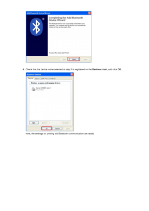 Page 1508.
Check that the device name selected at step 5 is registered on the Devices sheet, and click  OK.
Now, the settings for printing via Bluetooth communication are ready.
 