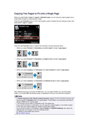 Page 175Copying Two Pages to Fit onto a Single PageWhen you select  2-on-1 copy for Layout  in Standard copy , you can copy two original pages onto a
single sheet of paper by reducing each image.
Press the right  Function button on the Copy standby screen to display the print settings screen, then
select  2-on-1 copy  for Layout .
Press the right  Function button to specify the orientation and the advanced layout.
•
When you select  Portrait for Orientation  and Left to right  for 2-on-1 copy layout :
•
When you...