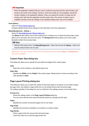 Page 109Important•
When the application software that you used to create the document has the same function, givepriority to the printer driver settings. However, if the print results are not acceptable, specify the
function settings on the application software. When you specify the number of copies and the
printing order with both the application and this printer driver, the number of copies may be
multiplied numbers of the two settings or the specified printing order may not be enabled.
Print Options... Opens...