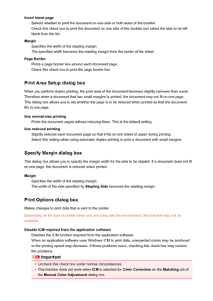 Page 111Insert blank pageSelects whether to print the document on one side or both sides of the booklet.Check this check box to print the document on one side of the booklet and select the side to be left
blank from the list.
Margin Specifies the width of the stapling margin.
The specified width becomes the stapling margin from the center of the sheet.
Page Border Prints a page border line around each document page.Check this check box to print the page border line.
Print Area Setup dialog box When you perform...