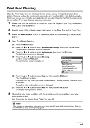 Page 9389
Routine Maintenance
Print Head Cleaning
Clean the Print Head if lines are missing or if  white streaks appear in the printed nozzle check 
pattern. Cleaning unclogs the nozzle s and restores the print head condition. Note that cleaning the 
Print Head causes used ink to be absorbed in t he ink absorber. Cleaning the Print Head consumes 
ink, so perform Print Head Cleaning only when necessary.
1Make sure that the machine is turned on,  open the Paper Output Tray, and extend 
the Output Tray Extension....