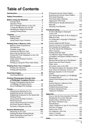 Page 5Table of Contents
1
Introduction.....................................................2
Safety Precautions ......................................... 3
Before Using the Machine ............................. 6
Included Items ................................................ 6
Operation Panel .............................................. 7
How to Navigate Menus on the LCD .............. 9
Turning the Machine On and Off .................. 14
Handling the Original Document ................... 16
Loading...