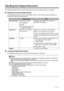 Page 2016Before Using the Machine
Handling the Original Document
This section describes how to load the original document on the Platen Glass or in the ADF.
„Original Document Requirements
The original documents you load on the Platen Glass or in the ADF for copying, scanning, or 
faxing must meet these requirements:
„Loading Original Documents
Load originals to copy, scan, or fax on the Platen Glass or in the ADF.
Platen GlassADF
Document type
zPaper documents
zPhotographs
zBooks
zDocuments that are not...