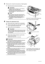 Page 114
110Routine Maintenance
3Remove the ink tank whose lamp is flashing fast.
(1)Push the tab and remove the ink tank.
4Prepare the replacement tank.
(1)Remove the new ink tank from its packaging.
(2) Pull the orange tape (C) in the direction of the 
arrow to peel off the protective film.
(3) Remove the film (D) completely.
(4) Remove the orange protective cap from the 
bottom of the ink tank.
Discard the cap once it is removed.
Important
zHandle ink tanks carefully to avoid staining 
clothing or the...