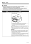 Page 152
148Troubleshooting
Paper Jams
Important
When you turn off the machine to remove the jammed paper, make sure of the following.
zWhen you are printing from the computer, cancel the print job before turning off the machine. Refer to 
“Printing from Your Computer” in the  User’s Guide on-screen manual. 
z While the machine is receiving a fax (in memory), you cannot turn off the machine. Turn it off after 
receiving the fax. Do not disconnect the power cord while the machine is receiving a fax. If you...