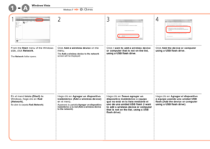 Page 501A-1

1
Windows Vista
Windows 7 -
  (P.50)
2 34
En el menú Inicio (Start)  de 
Windows, haga clic en  Red 
(Network) .
Se abre la carpeta  Red (Network).
Haga clic en Agregar un dispositivo 
inalámbrico (Add a wireless device) 
en el menú.
Aparecerá la pantalla  Agregar un dispositivo 
inalámbrico a la red (Add a wireless device 
to the network) .
Haga clic en Deseo agregar un 
di
spositivo inalámbrico o  equipo 
que  no está en la lista mediante el 
uso de una unidad USB flash (I want 
to add...