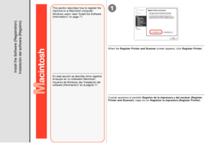 Page 681

Instalación del software (Registro)
En esta sección se describe cómo registrar 
el equipo en un ordenador Macintosh.
Usuarios de Windows: lea “Instalación del 
software (Información)” en la página 71.
Cuando aparezca la pantalla Registro de la impresora y del escáner (Register 
Printer and Scanner) , haga clic en Registrar la impresora (Register Printer) .
This section describes how to register the 
machine on a Macintosh computer.
Windows users: read “Install the Software 
(Information)” on...