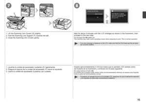 Page 1778
EF

Espere aproximadamente 4 minutos hasta que la pantalla LCD cambie como 
se muestra en la ilustración y continúe con el paso siguiente.
Si aparece un mensaje de error en la pantalla LCD, asegúrese de que el cabezal de impresión 
y los depósitos de tinta estén correctamente instalados.
•
No pulse todavía el botón 
OK. 
Es posible que el equipo emita ciertos ruidos de funcionamiento mientras se prepara para imprimir. 
Esto es parte del funcionamiento normal.
1. Levante la unidad de...