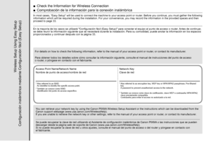 Page 34
Configuración inalámbrica mediante Configuración fácil (Easy Setup)
Comprobación de la información para la conexión inalámbrica
■
En la mayoría de los casos se utilizará "Configuración fácil (Easy Setup)" para conectar el equipo al punto de acceso o router . Antes de continuar, 
se debe reunir la información siguiente que se necesitará durante la instalación. Para su comodidad, puede anotar la información en los espacios 
proporcionados y continuar después con la página 33.
Nombre de...